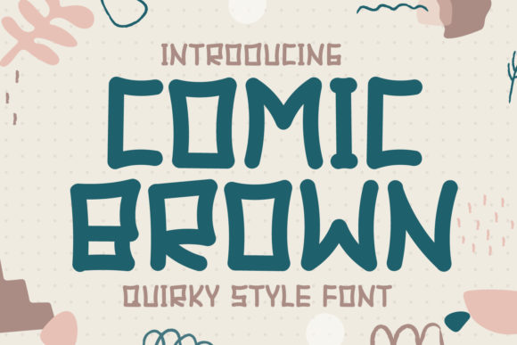 Comic Brown: Adding a Quirky, Handcrafted Charm to Your Projects