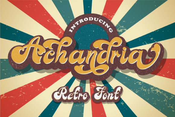 Reviving Retro: Why Achandria is the Perfect Choice for Bold, Nostalgic Branding
