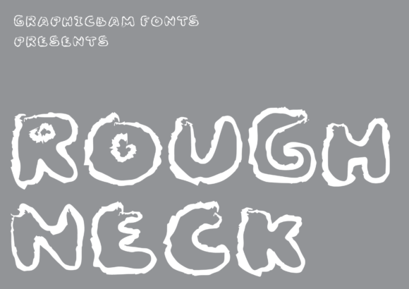 Rough Neck