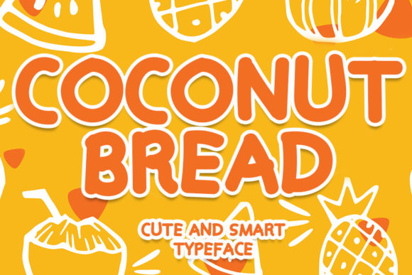 Unlocking the Joy of Typography: Why Cococnut Bread is the Perfect Choice for Playful Designs